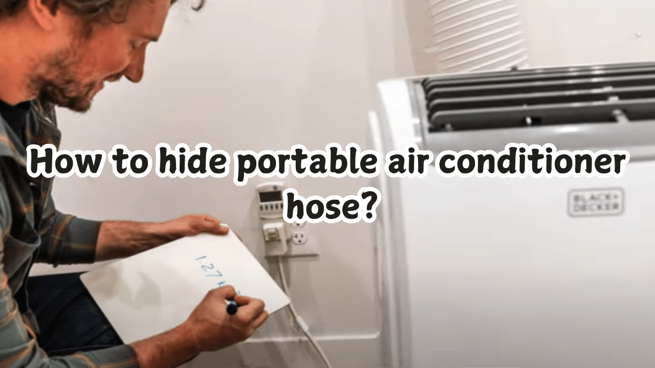 How to hide portable air conditioner hose